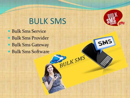 BULK SMS Bulk Sms Service Bulk Sms Provider Bulk Sms Gateway