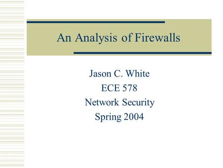 An Analysis of Firewalls