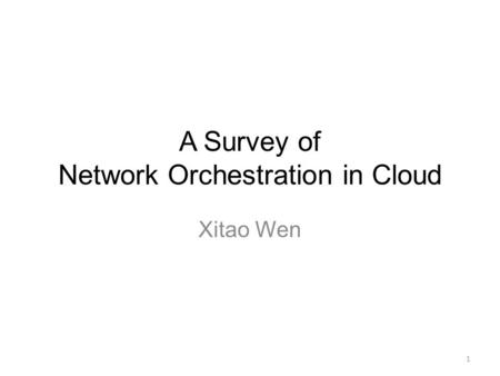 A Survey of Network Orchestration in Cloud