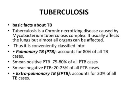 TUBERCULOSIS basic facts about TB