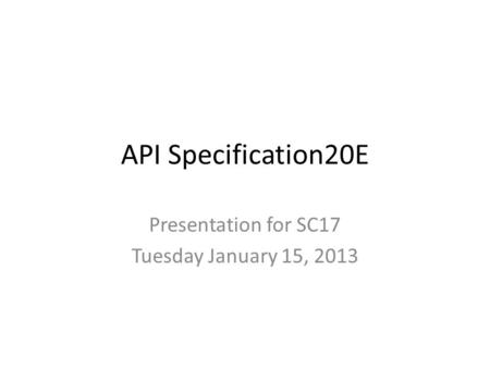 Presentation for SC17 Tuesday January 15, 2013