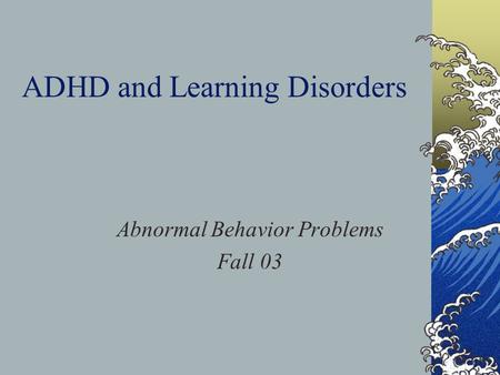 ADHD and Learning Disorders