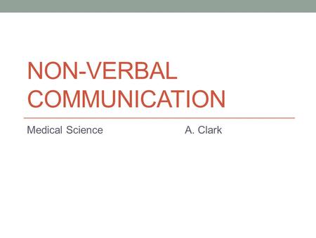 Non-Verbal Communication