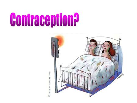 Contraception?.