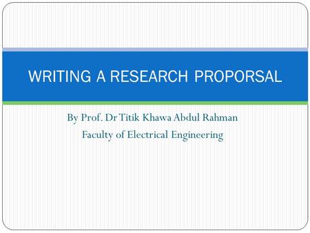 WRITING A RESEARCH PROPORSAL