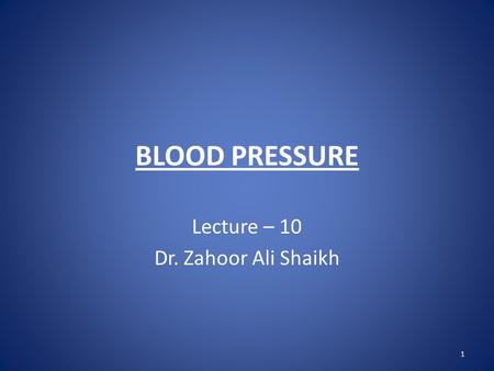 Lecture – 10 Dr. Zahoor Ali Shaikh