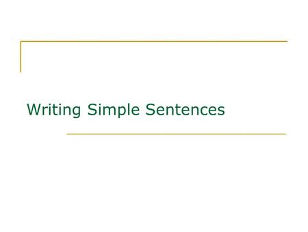 Writing Simple Sentences