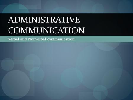 Administrative Communication