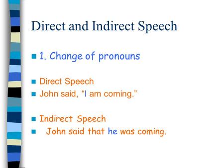 Direct and Indirect Speech