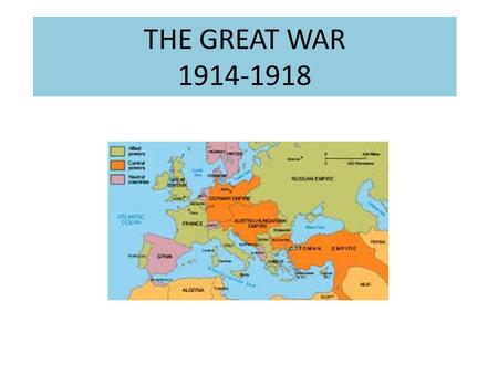 THE GREAT WAR 1914-1918.