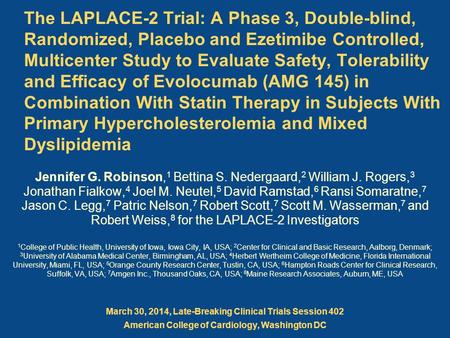 The LAPLACE-2 Trial: A Phase 3, Double-blind, Randomized, Placebo and Ezetimibe Controlled, Multicenter Study to Evaluate Safety, Tolerability and Efficacy.