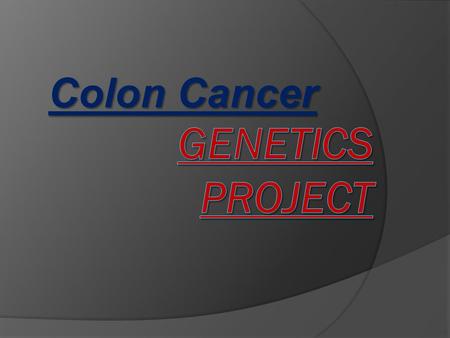 Colon Cancer. What is Colon Cancer?  When cancer develops in the cells lining the colon (large intestine) it is called Colon Cancer.