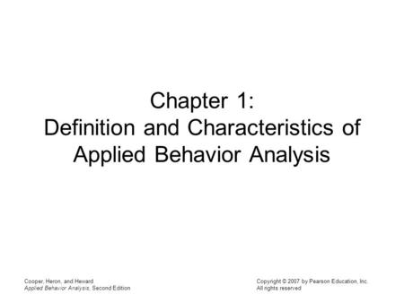 Chapter 1: Definition and Characteristics of Applied Behavior Analysis