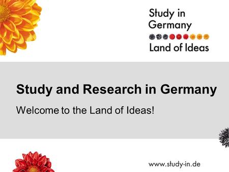 Welcome to the Land of Ideas! Study and Research in Germany.