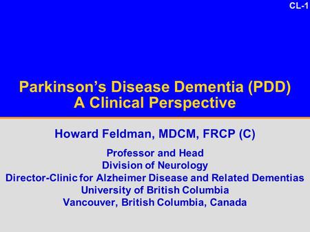 Parkinson’s Disease Dementia (PDD) A Clinical Perspective