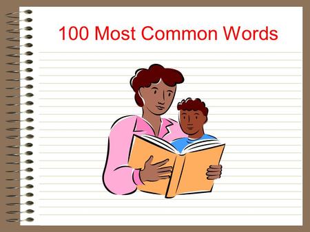 100 Most Common Words.