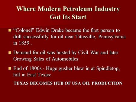 Where Modern Petroleum Industry Got Its Start