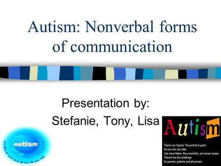 Autism: Nonverbal forms of communication