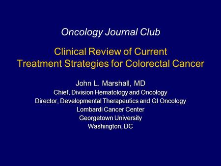 Clinical Review of Current Treatment Strategies for Colorectal Cancer