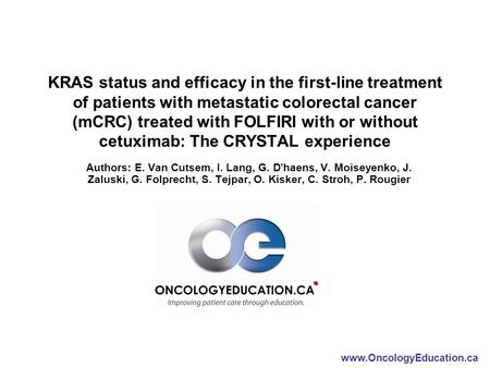 KRAS status and efficacy in the first-line treatment of patients with metastatic colorectal cancer (mCRC) treated with FOLFIRI with or without cetuximab: