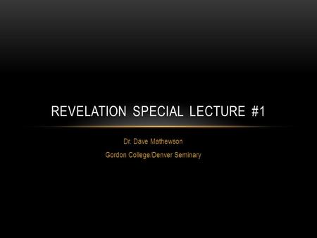 Revelation Special Lecture #1