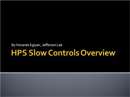 HPS Slow Controls Overview