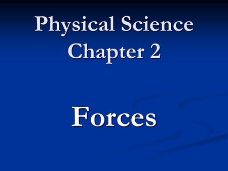 Physical Science Chapter 2