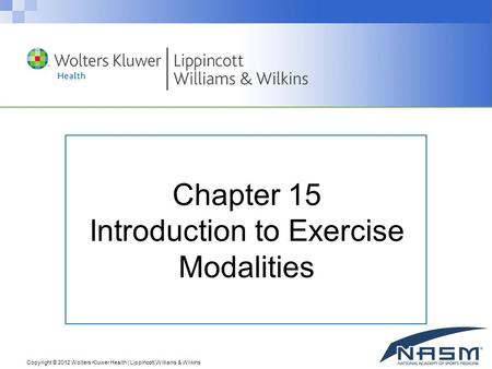 Chapter 15 Introduction to Exercise Modalities