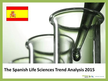 The Spanish Life Sciences Trend Analysis 2015. About Us The following statistical information has been obtained from Biotechgate. Biotechgate is a global,