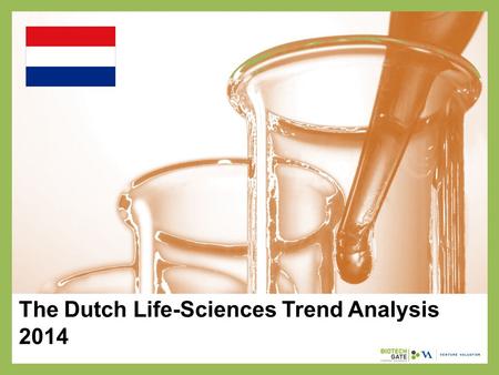 The Dutch Life-Sciences Trend Analysis 2014. About Us The following statistical information has been obtained from Biotechgate. Biotechgate is a global,