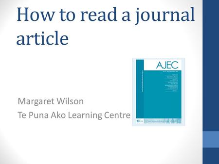 How to read a journal article