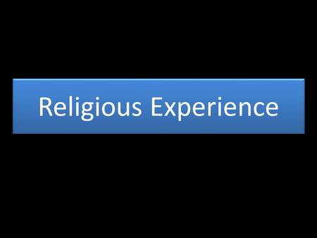 Religious Experience.