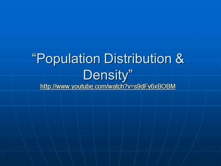 “Population Distribution & Density”