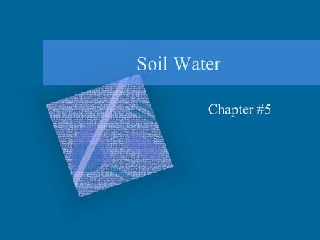 Soil Water Chapter #5.