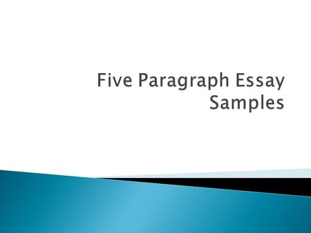  Every person in this world has important people, possessions, or goals in his/her life. In a five paragraph essay, explain the three most important.