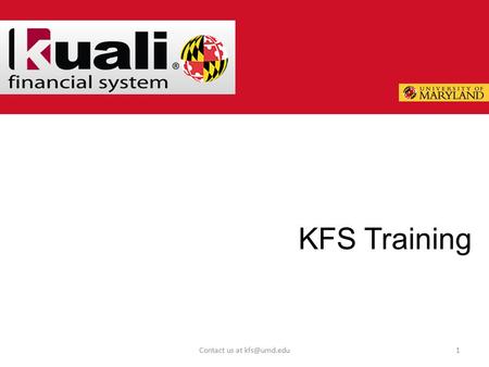 Contact us at KFS Training. Objectives 2 Contact us at KFS Training Project Understand how campus training will work View the.