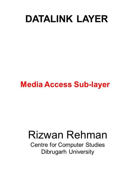 Media Access Sub-layer