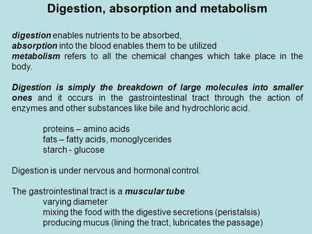 Digestion, absorption and metabolism