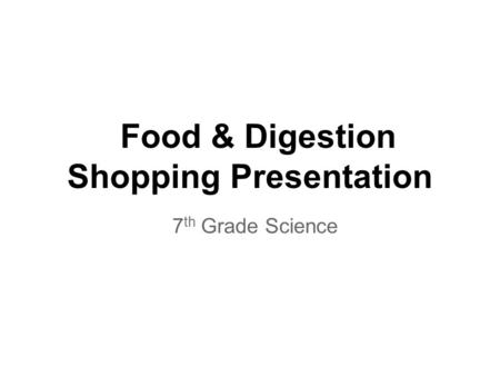 Food & Digestion Shopping Presentation