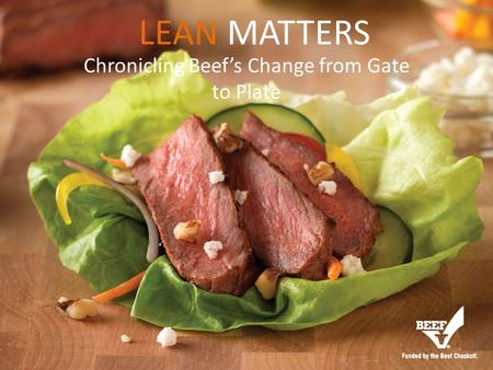 Chronicling Beef’s Change from Gate to Plate