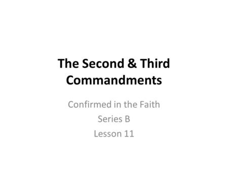 The Second & Third Commandments