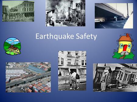 Earthquake Safety. Chapter 5 Earthquakes Section 4: Earthquake Safety How do geologists determine earthquake risk? What kinds of damage does an earthquake.