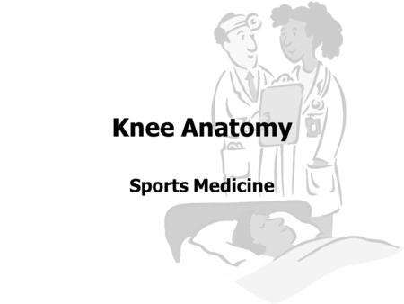 Knee Anatomy Sports Medicine. Knee Joint The most poorly constructed joint in the body. Femur round, tibia flat. Comprised of four bones. –Femur –Tibia.