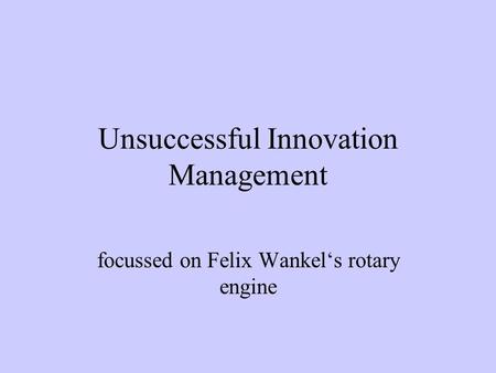 Unsuccessful Innovation Management