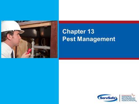 Pest Management Objectives: Prevent and control pests
