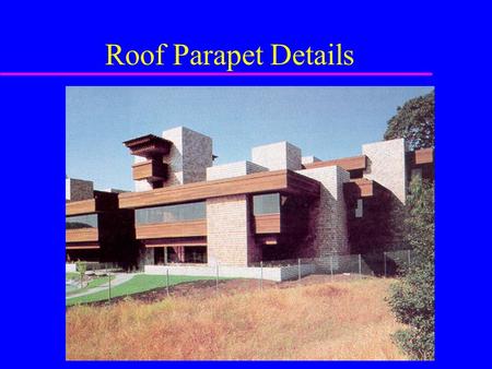 Roof Parapet Details.