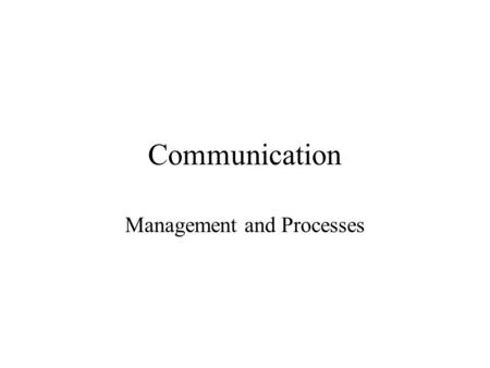 Management and Processes