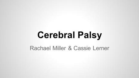 Rachael Miller & Cassie Lerner