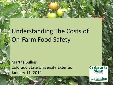 Understanding The Costs of On-Farm Food Safety