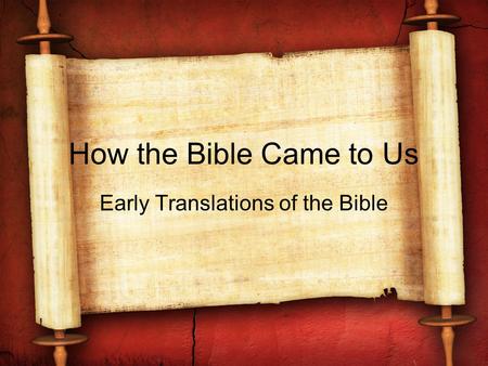 Early Translations of the Bible